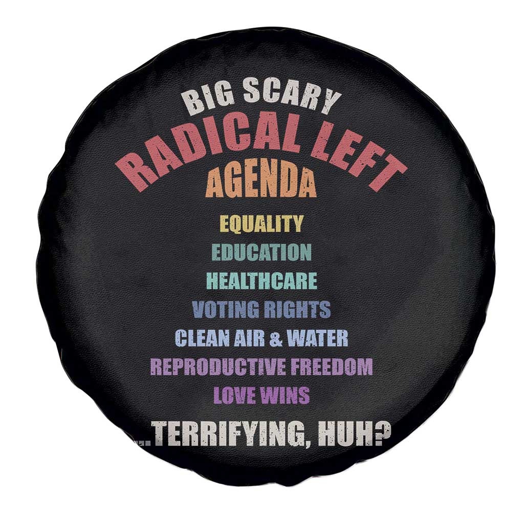 Big Scary Radical Left Agenda Spare Tire Cover Funny Social Justice Activist