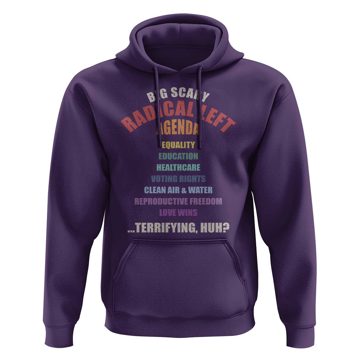 Big Scary Radical Left Agenda Hoodie Funny Social Justice Activist