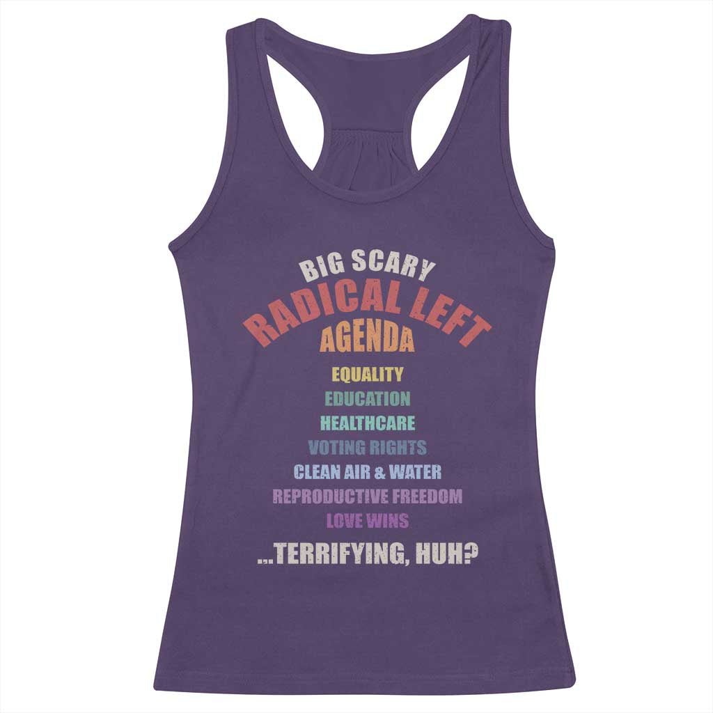 Big Scary Radical Left Agenda Racerback Tank Top Funny Social Justice Activist