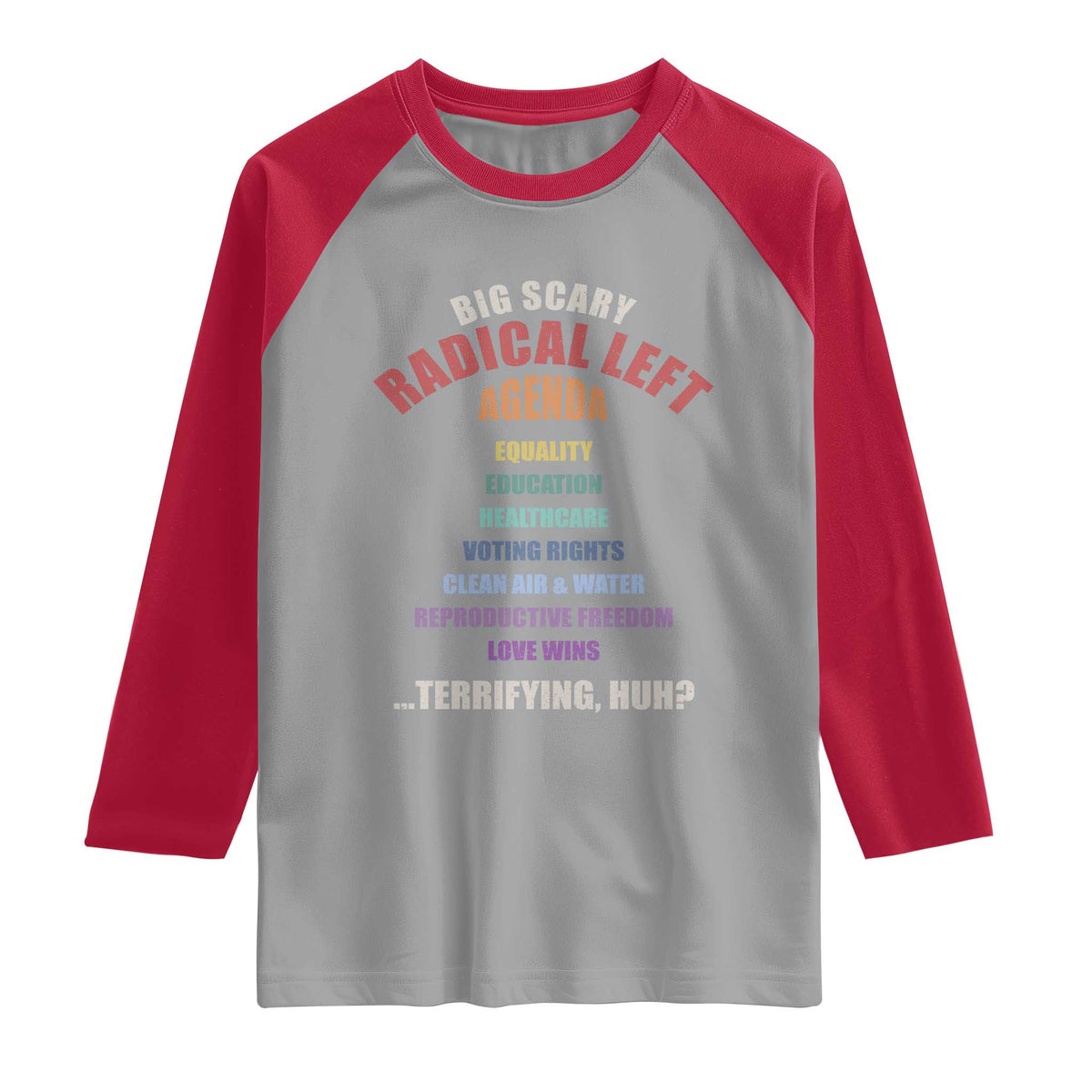 Big Scary Radical Left Agenda Raglan Shirt Funny Social Justice Activist