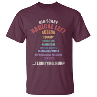 Big Scary Radical Left Agenda T Shirt Funny Social Justice Activist