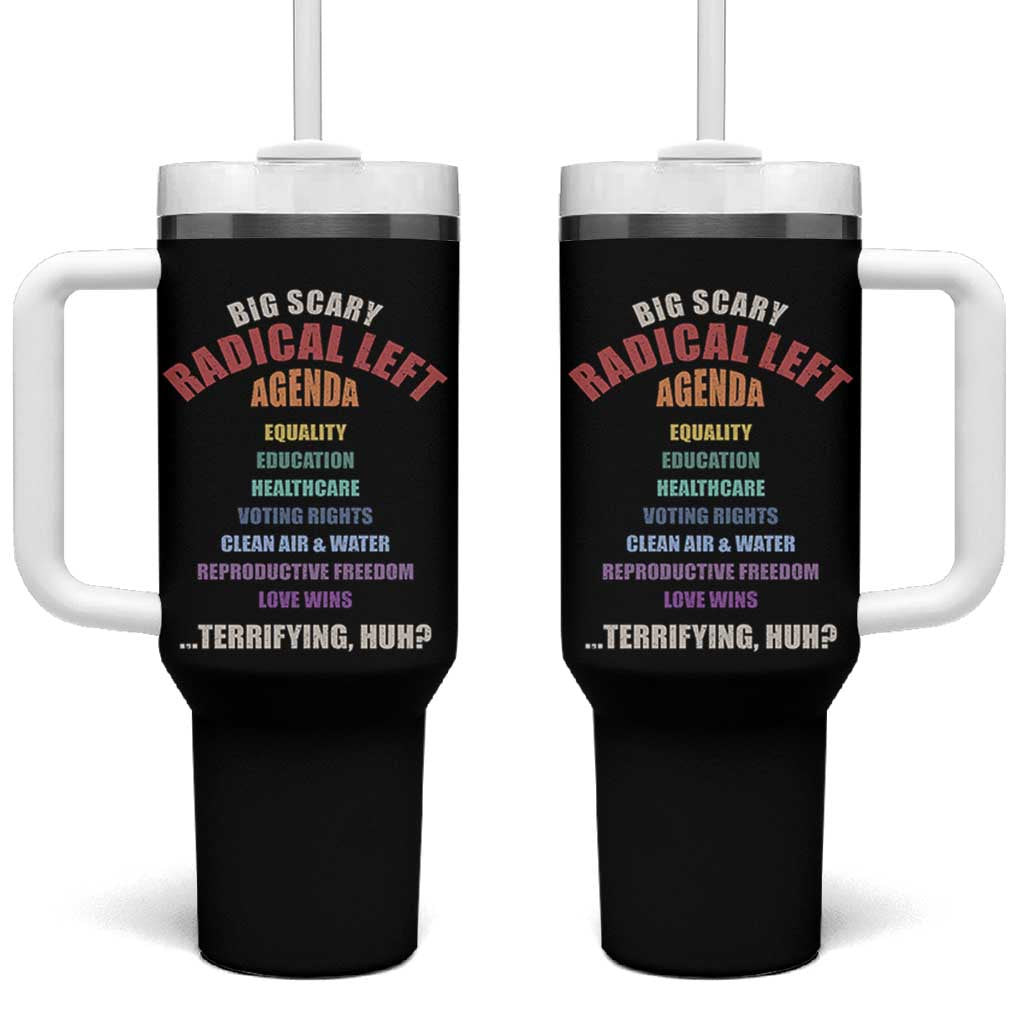Big Scary Radical Left Agenda Tumbler With Handle Funny Social Justice Activist