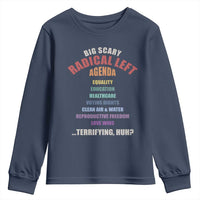 Big Scary Radical Left Agenda Youth Sweatshirt Funny Social Justice Activist