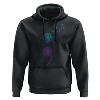 Semicolon Suicide Prevention Awareness Dandelion Graphic Hoodie