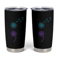 Semicolon Suicide Prevention Awareness Dandelion Graphic Tumbler Cup