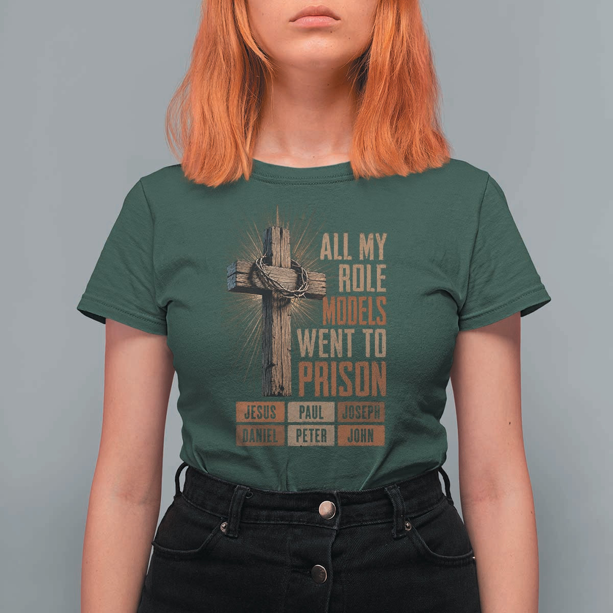 All My Role Model Went To Prison Funny Christian T Shirt For Women Jesus Paul Joseph Daniel Peter John Bible Gospel