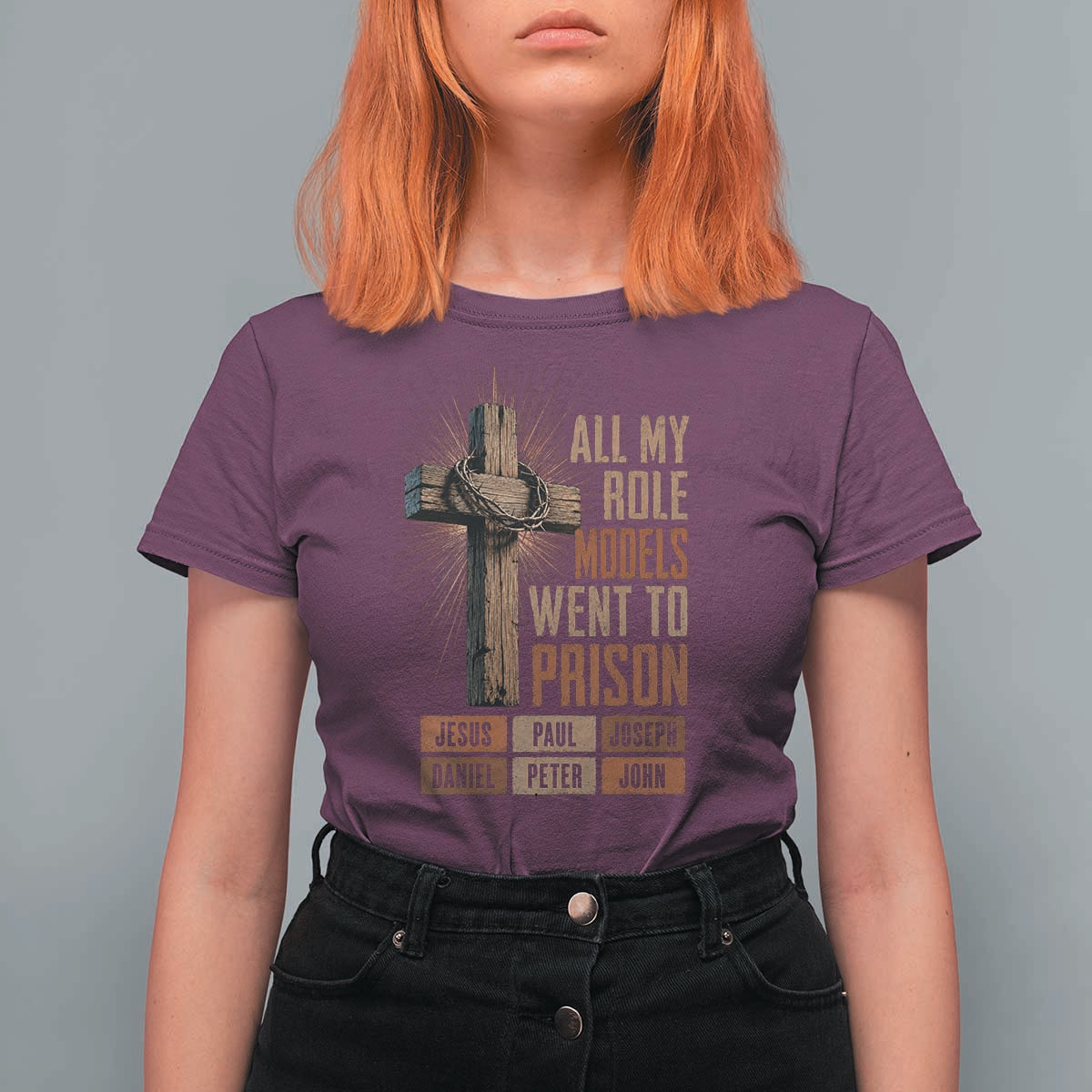 All My Role Model Went To Prison Funny Christian T Shirt For Women Jesus Paul Joseph Daniel Peter John Bible Gospel