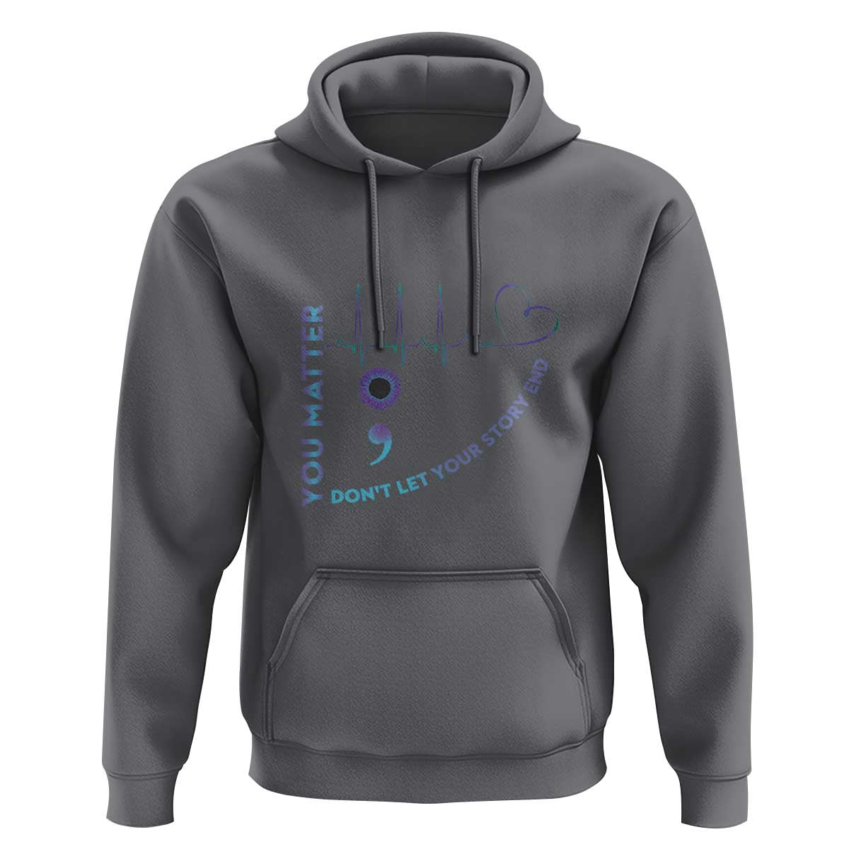 Suicide Prevention Awareness Hoodie You Matter Don't Let Your Story End Semicolon - Wonder Print Shop