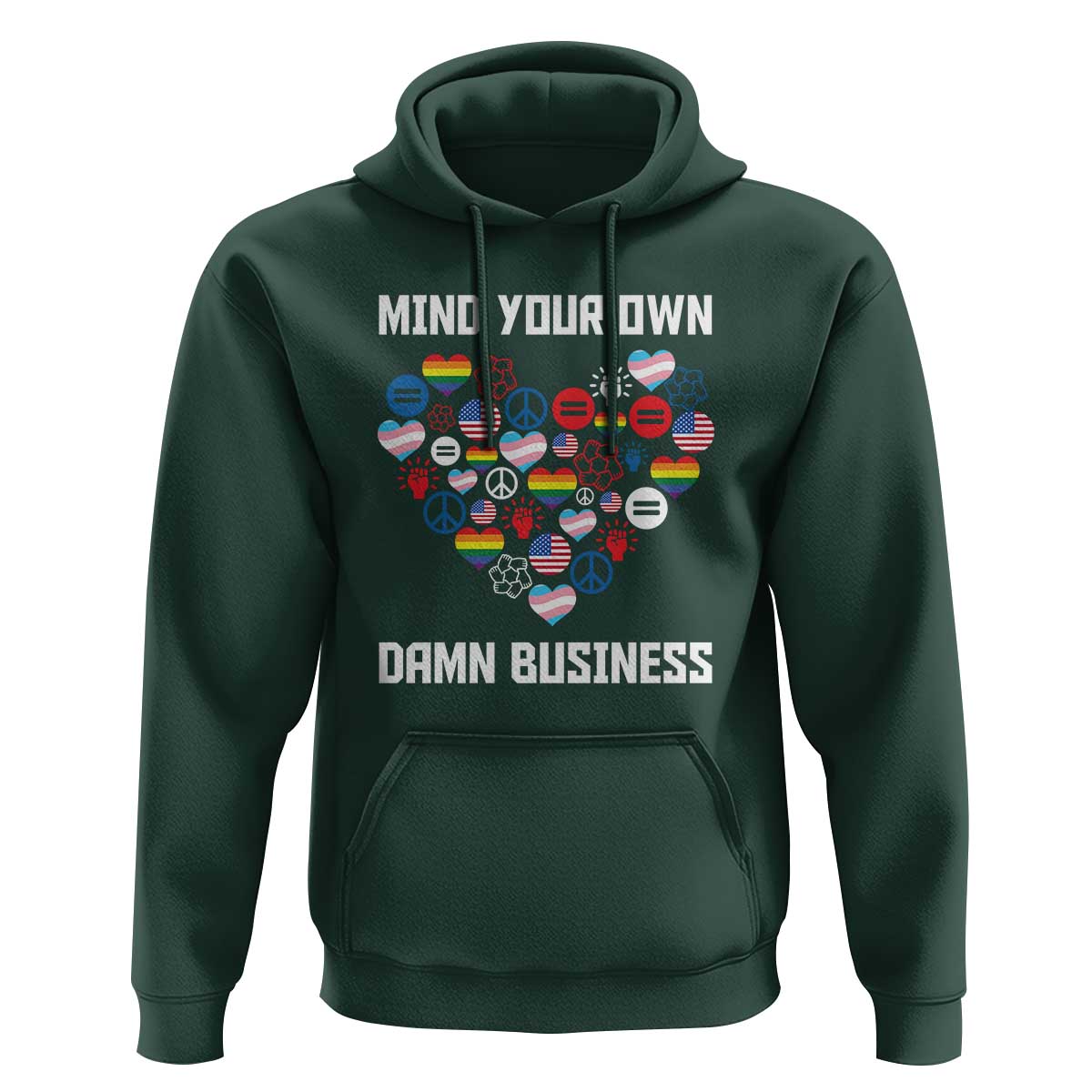 Harris Walz 2024 Hoodie Mind Your Own Damn Business Unity LGBT American Flag - Wonder Print Shop