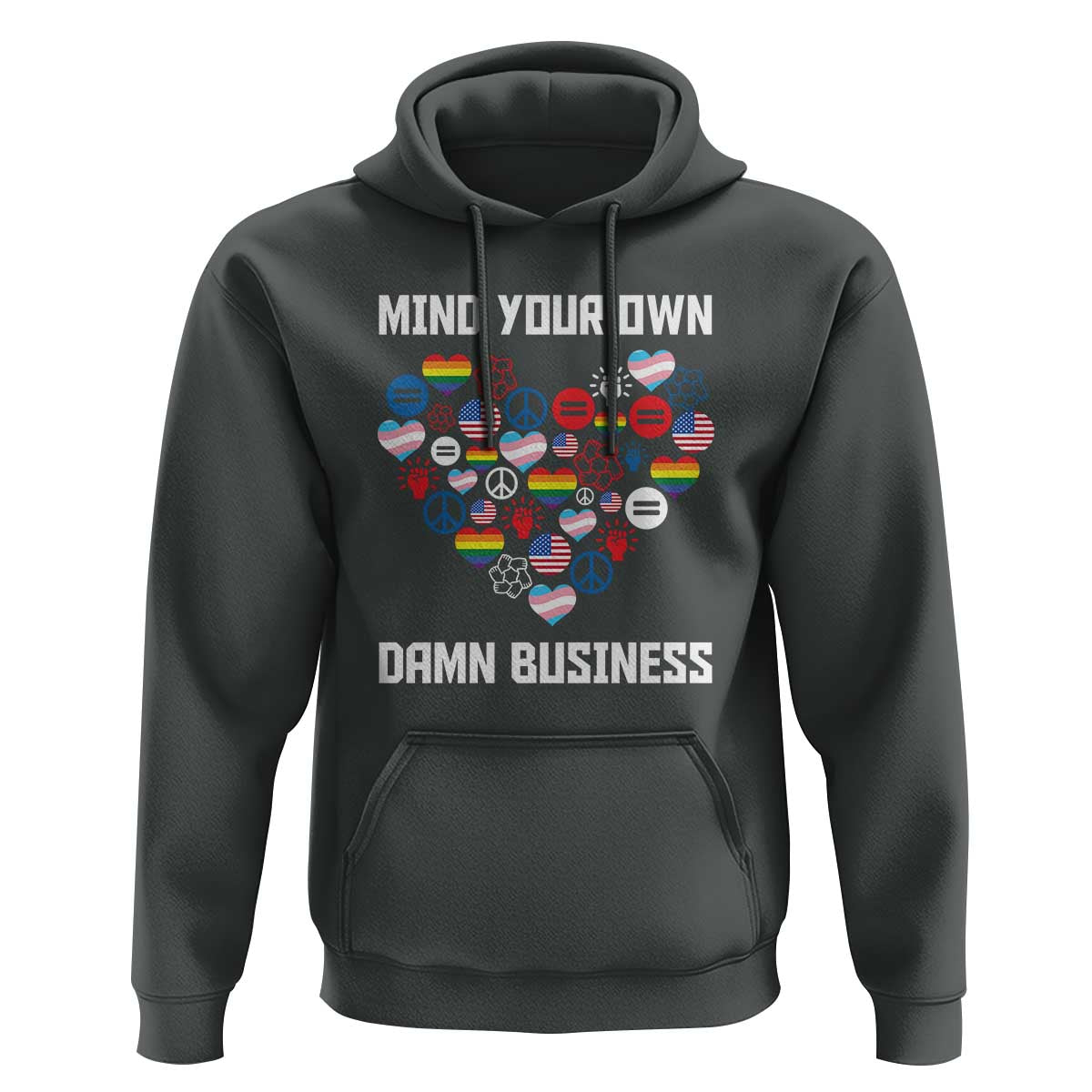Harris Walz 2024 Hoodie Mind Your Own Damn Business Unity LGBT American Flag - Wonder Print Shop