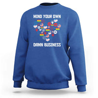 Harris Walz 2024 Sweatshirt Mind Your Own Damn Business Unity LGBT American Flag - Wonder Print Shop
