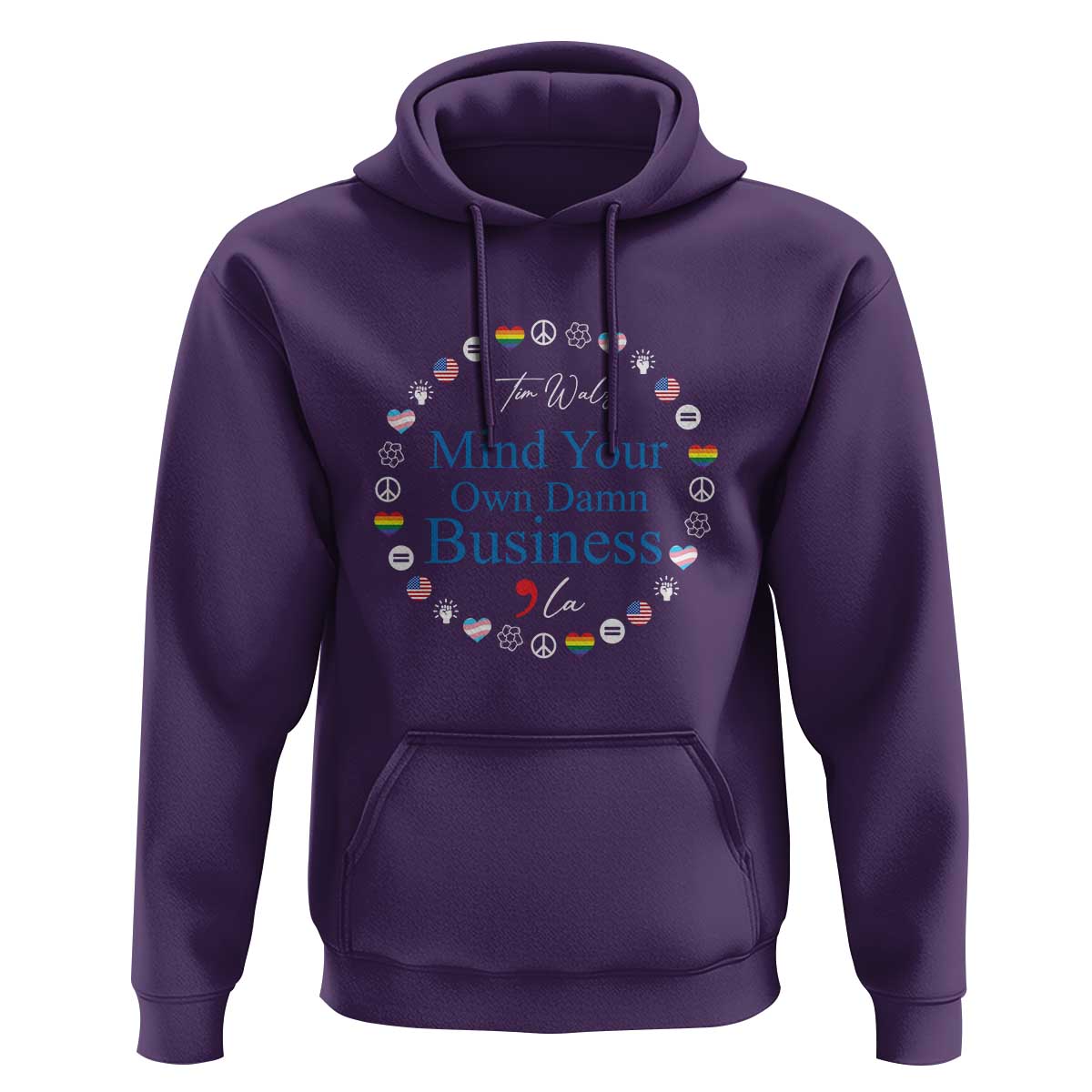 Harris Walz Supporter Hoodie Mind Your Own Damn Business American LGBT Flag Unity - Wonder Print Shop
