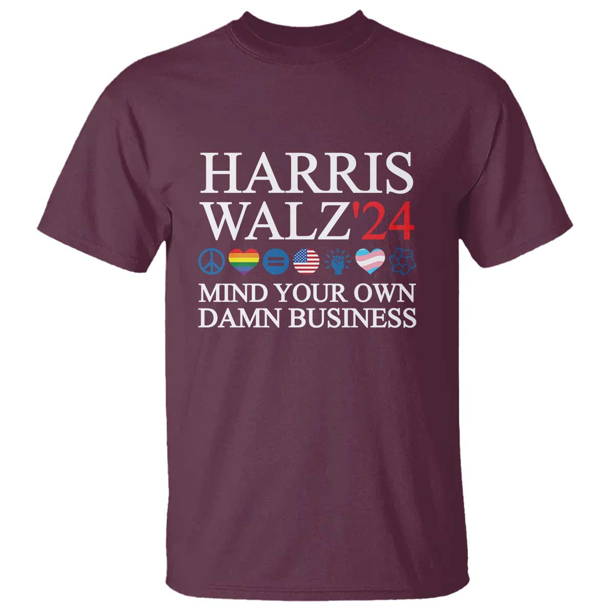 Harris Walz'24 T Shirt Mind Your Own Damn Business American LGBT Flag Unity Heart - Wonder Print Shop