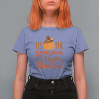 Thanksgiving Day T Shirt For Women Tis The Season To Be Thankful Pumpkin Fall Season Pilgrim Hat - Wonder Print Shop