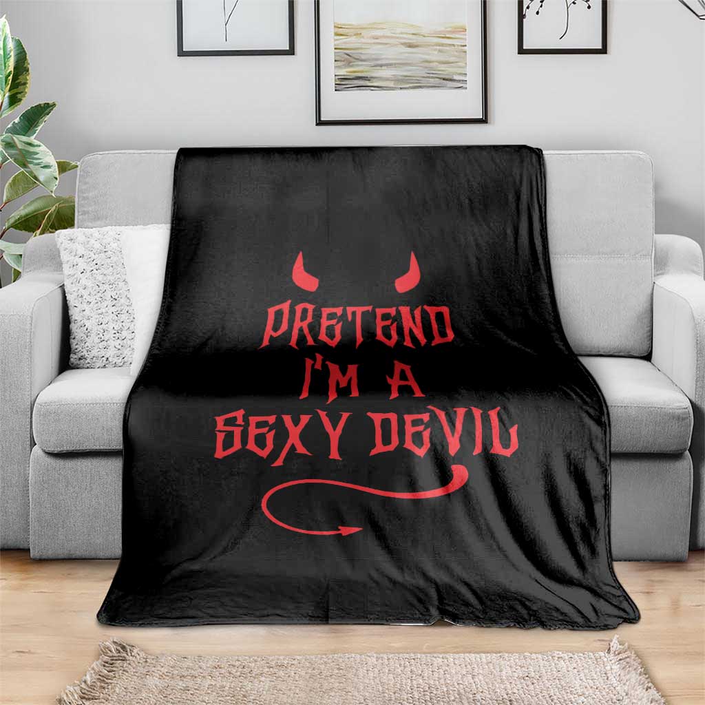 Halloween Party Throw Blanket Pretend I'm A Sexy Devil Horn Tail - Wonder Print Shop
