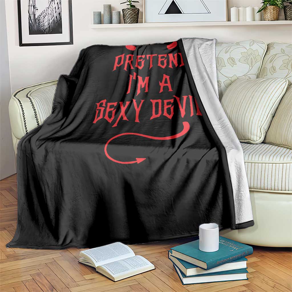 Halloween Party Throw Blanket Pretend I'm A Sexy Devil Horn Tail - Wonder Print Shop
