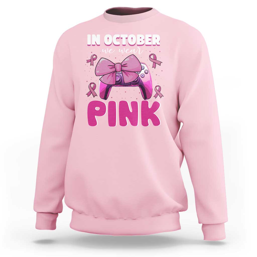 In October We Wear Pink Sweatshirt Breast Cancer Awareness Game Console Pink Bow - Wonder Print Shop