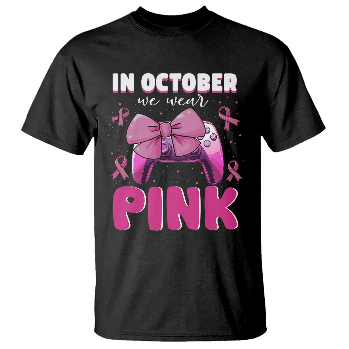 In October We Wear Pink T Shirt Breast Cancer Awareness Game Console Pink Bow - Wonder Print Shop