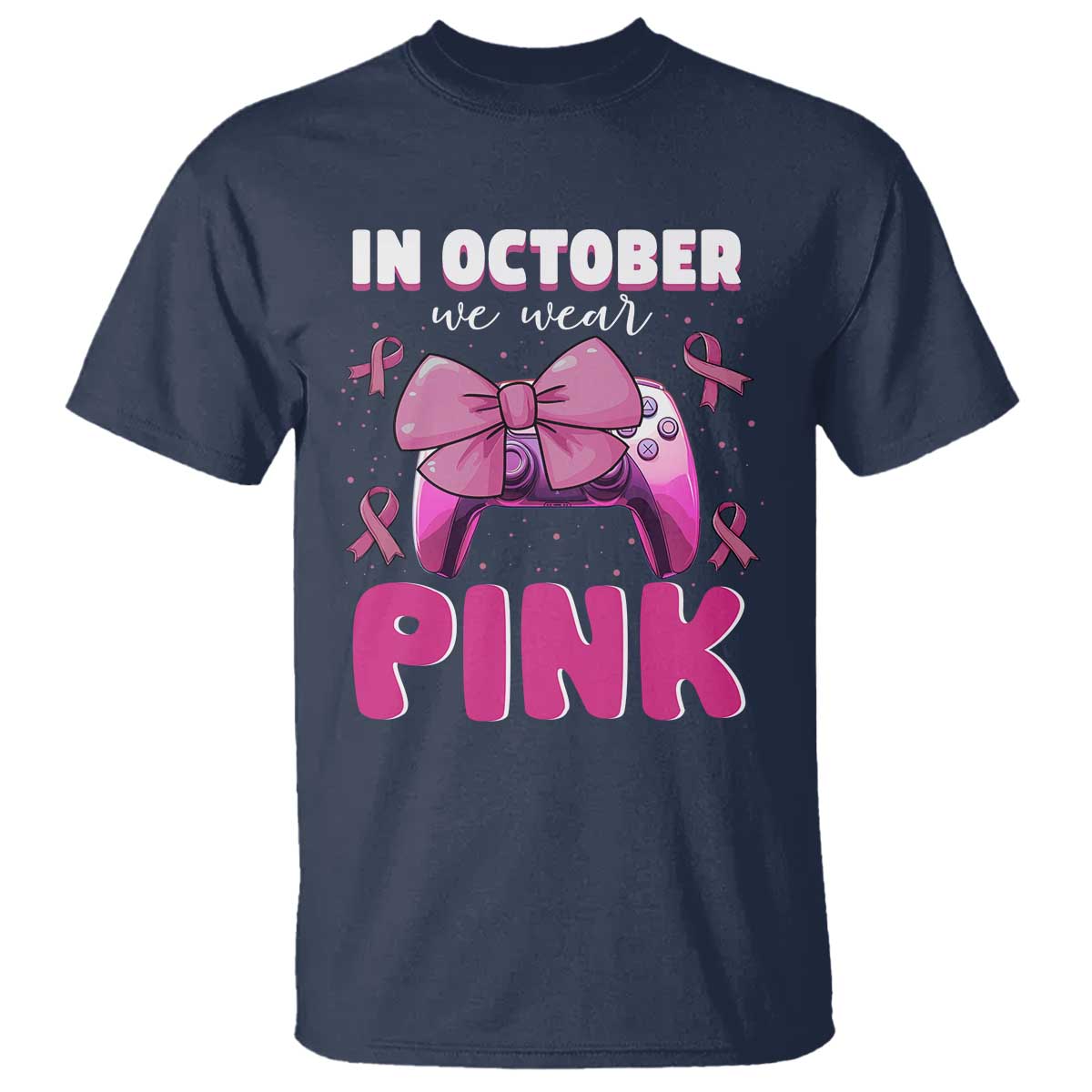 In October We Wear Pink T Shirt Breast Cancer Awareness Game Console Pink Bow - Wonder Print Shop