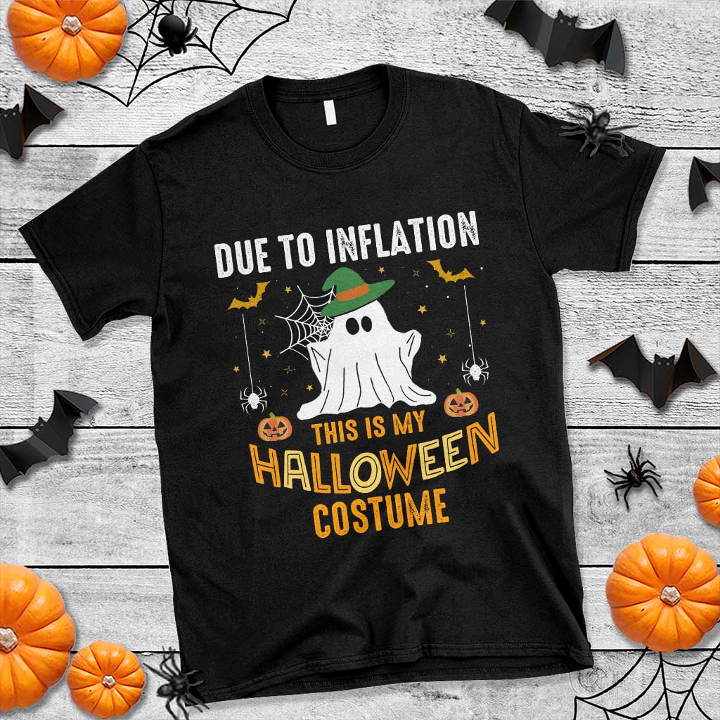 Funny Halloween T Shirt Due To Inflation This Is My Halloween Costume Cute Ghost - Wonder Print Shop