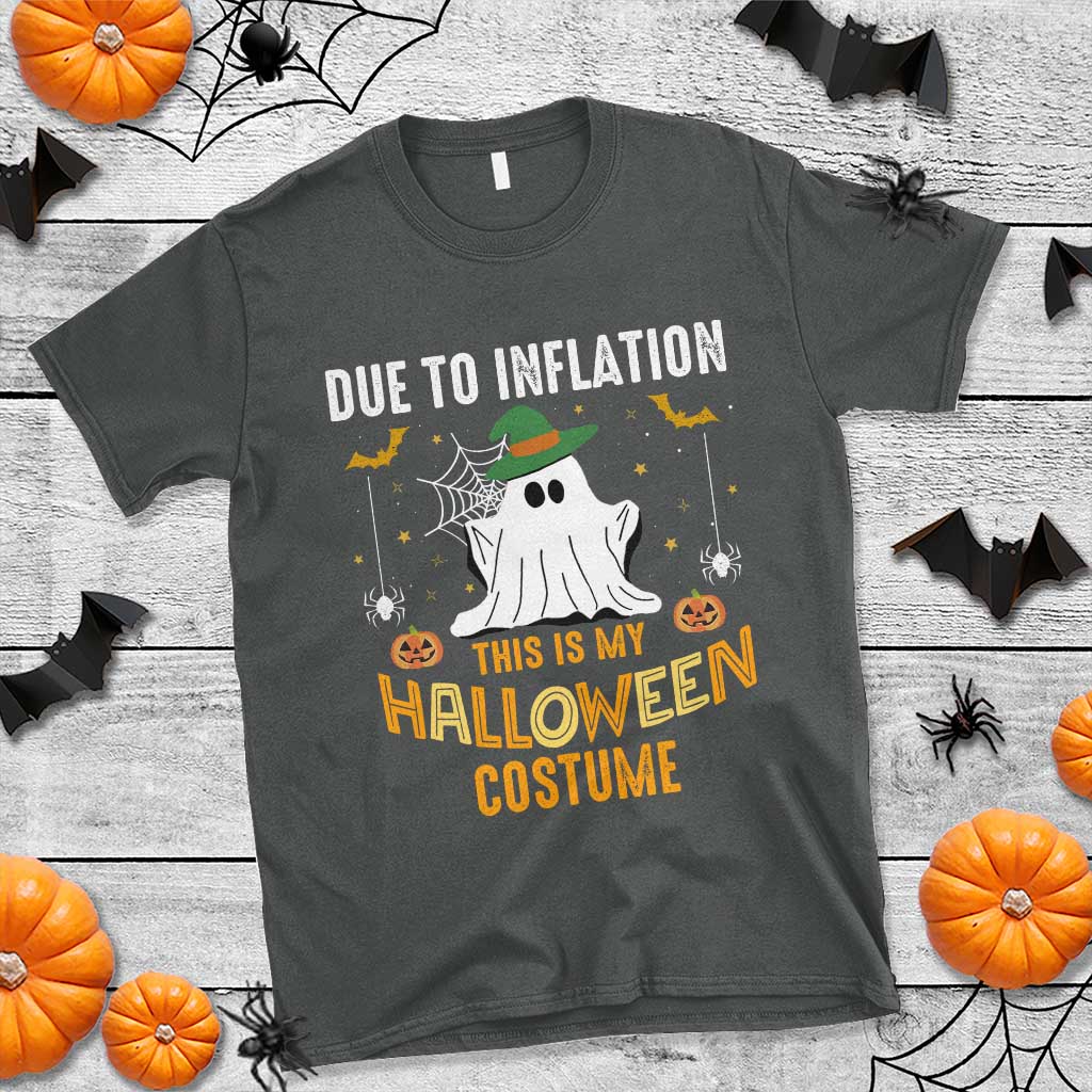 Funny Halloween T Shirt Due To Inflation This Is My Halloween Costume Cute Ghost - Wonder Print Shop