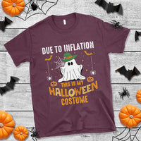 Funny Halloween T Shirt Due To Inflation This Is My Halloween Costume Cute Ghost - Wonder Print Shop