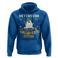 Funny Halloween Hoodie Due To Inflation This Is My Halloween Costume Cute Ghost