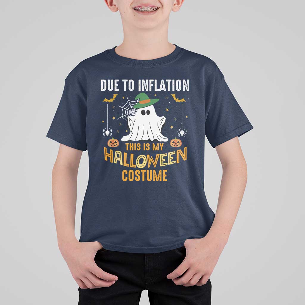 Funny Halloween T Shirt For Kid Due To Inflation This Is My Halloween Costume Cute Ghost - Wonder Print Shop