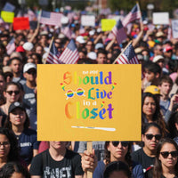 Come Out LGBT Protest Sign No One Should Live In A Closet Magical Rainbow Glasses - Wonder Print Shop