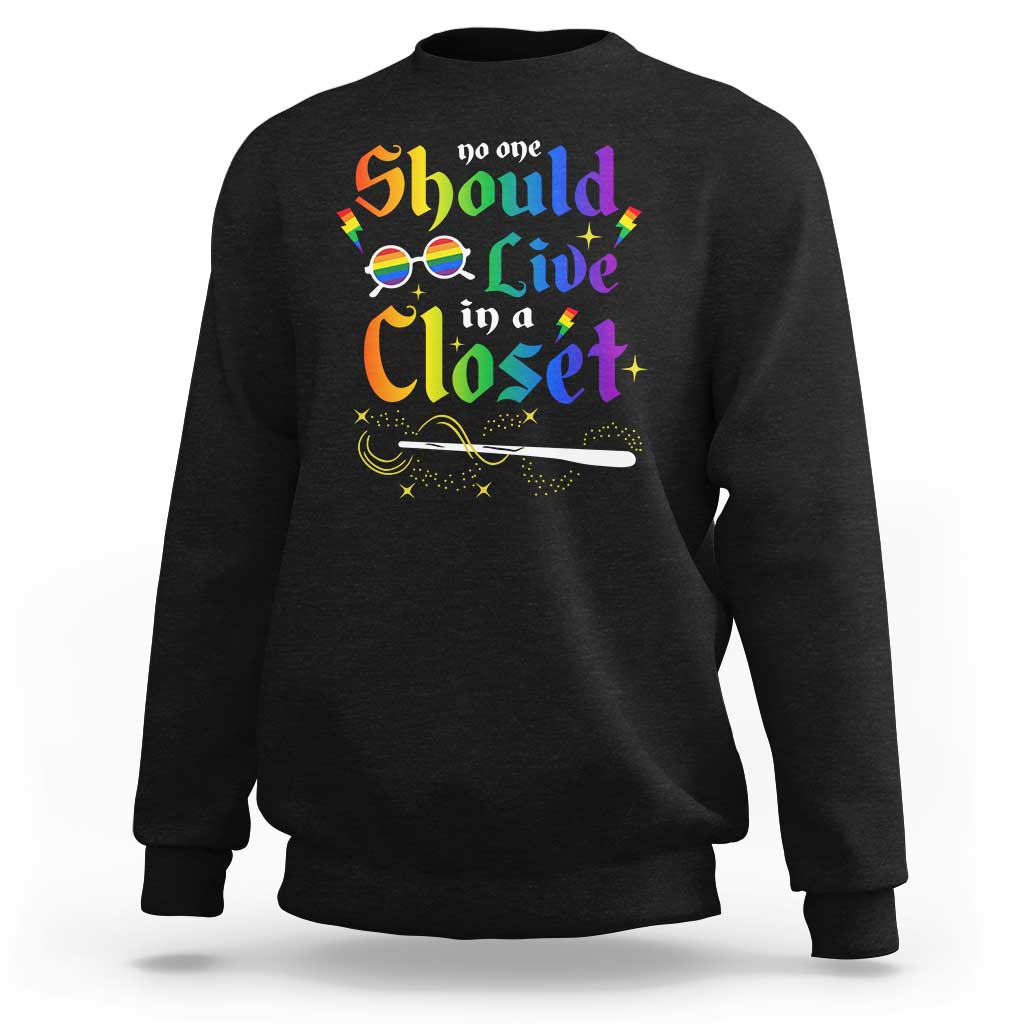 Come Out LGBT Sweatshirt No One Should Live In A Closet Magical Rainbow Glasses - Wonder Print Shop