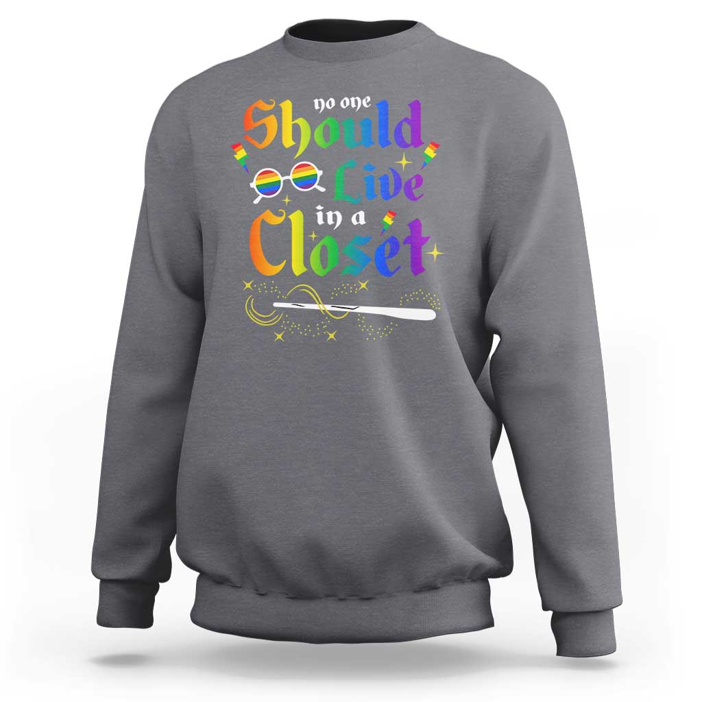 Come Out LGBT Sweatshirt No One Should Live In A Closet Magical Rainbow Glasses - Wonder Print Shop
