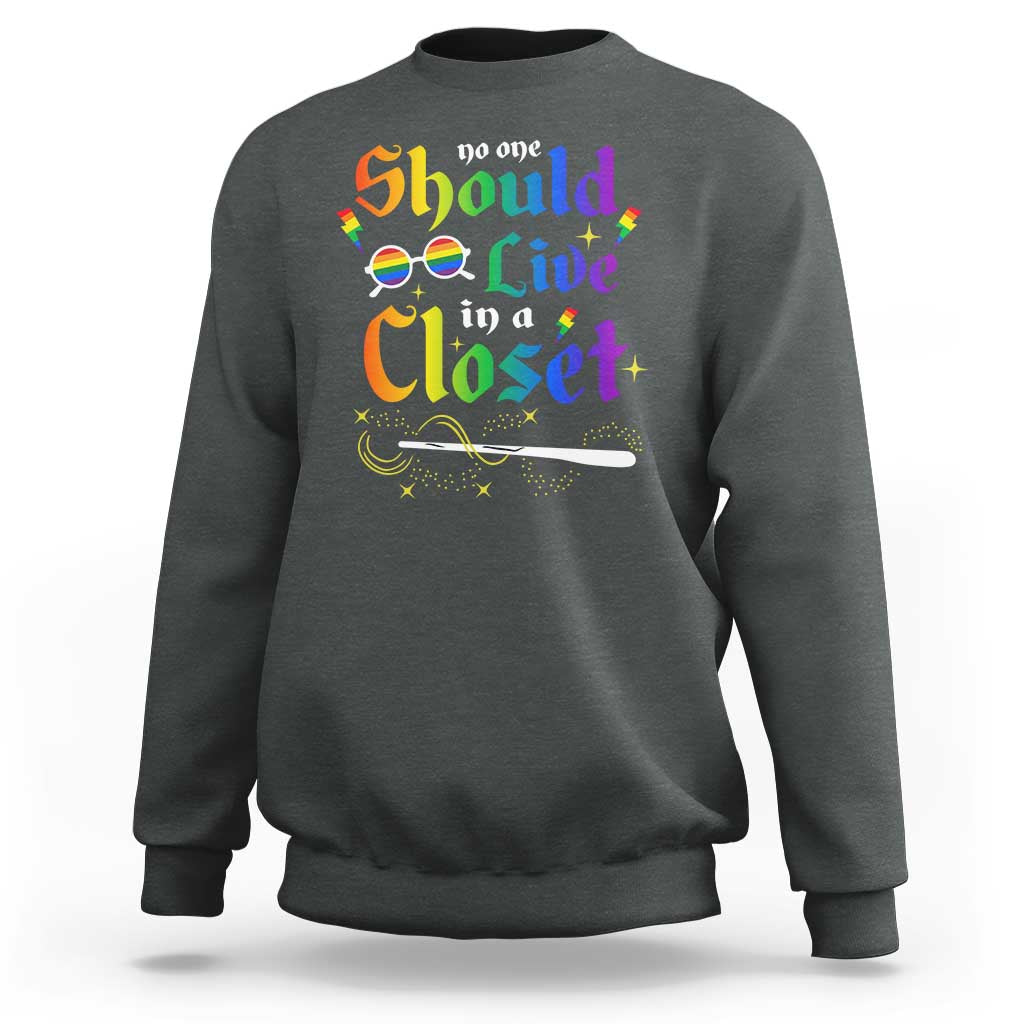 Come Out LGBT Sweatshirt No One Should Live In A Closet Magical Rainbow Glasses - Wonder Print Shop