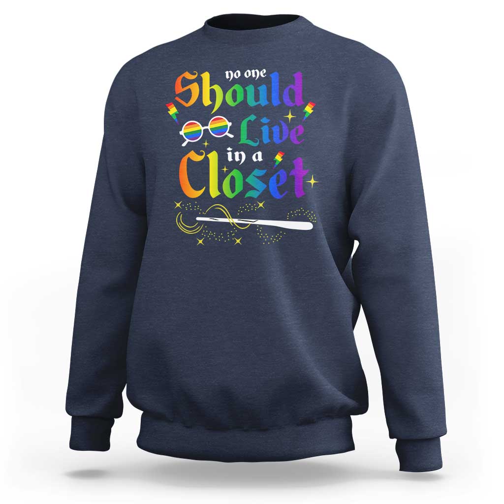 Come Out LGBT Sweatshirt No One Should Live In A Closet Magical Rainbow Glasses - Wonder Print Shop