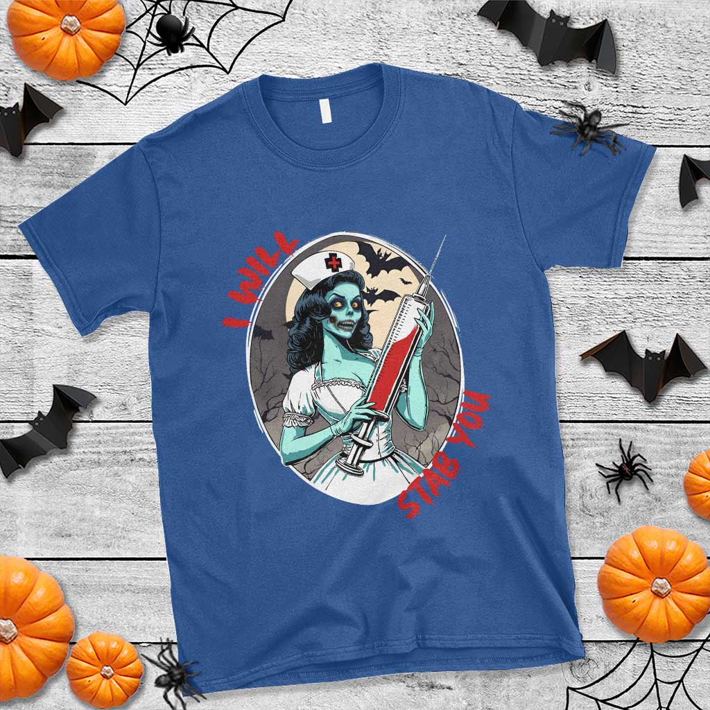 Funny Halloween Nurse T Shirt I Will Stab You Scary Zombie Needle Nurse - Wonder Print Shop