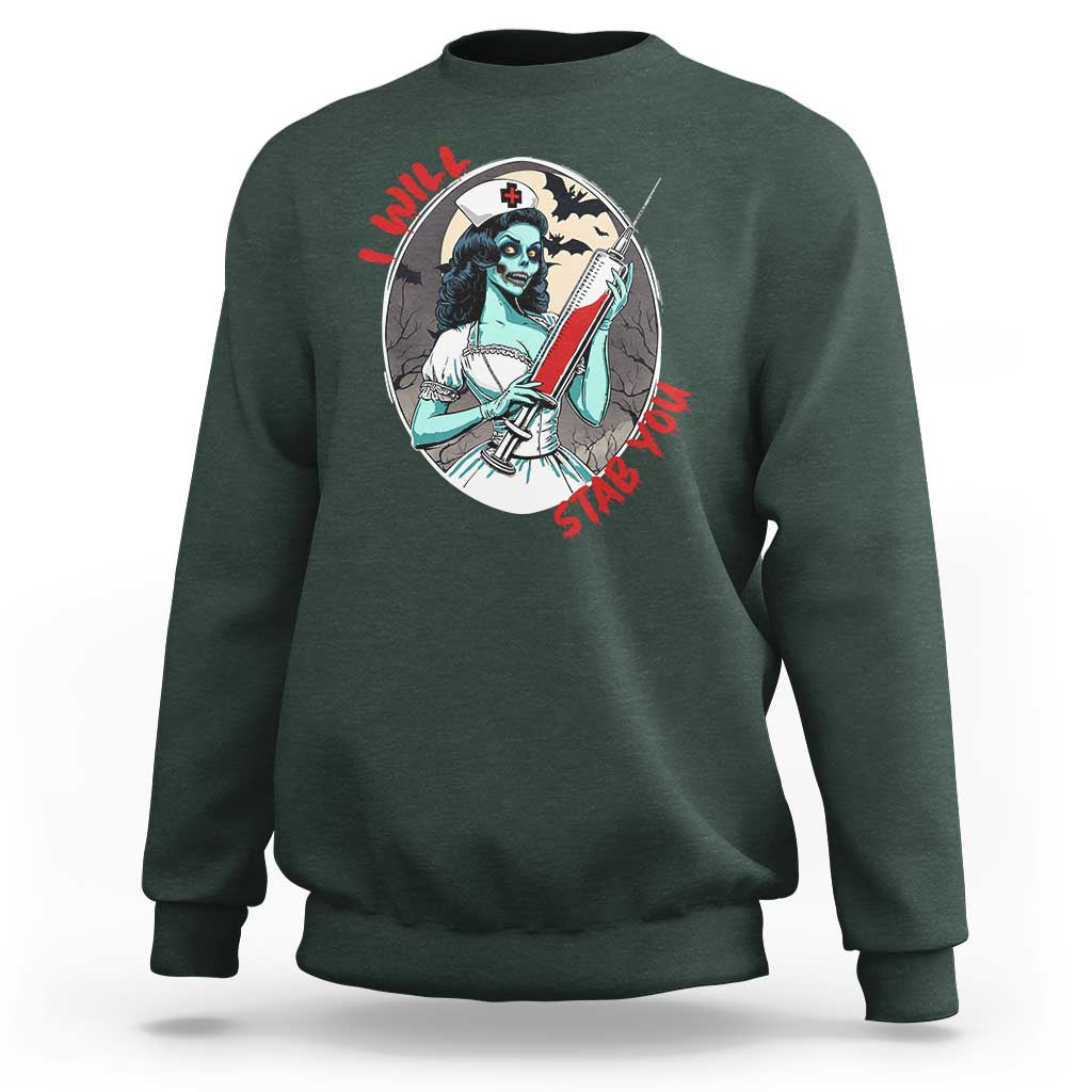 Funny Halloween Nurse Sweatshirt I Will Stab You Scary Zombie Needle Nurse - Wonder Print Shop