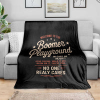 Welcome To The Boomer Playground Throw Blanket Funny Baby Boomer Generation - Wonder Print Shop