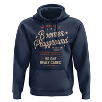 Welcome To The Boomer Playground Hoodie Funny Baby Boomer Generation - Wonder Print Shop