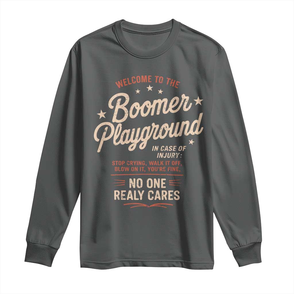Welcome To The Boomer Playground Long Sleeve Shirt Funny Baby Boomer Generation - Wonder Print Shop