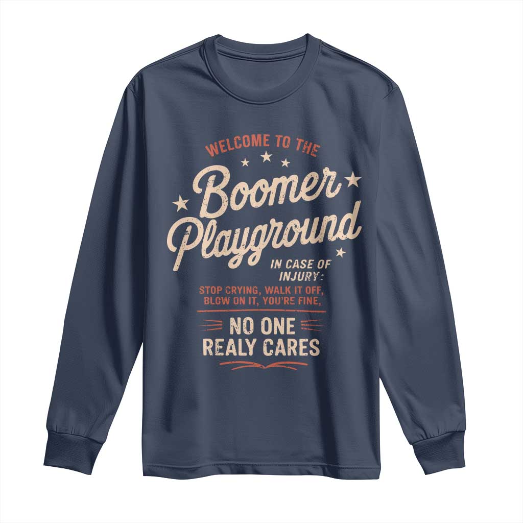 Welcome To The Boomer Playground Long Sleeve Shirt Funny Baby Boomer Generation - Wonder Print Shop