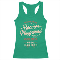 Welcome To The Boomer Playground Racerback Tank Top Funny Baby Boomer Generation - Wonder Print Shop