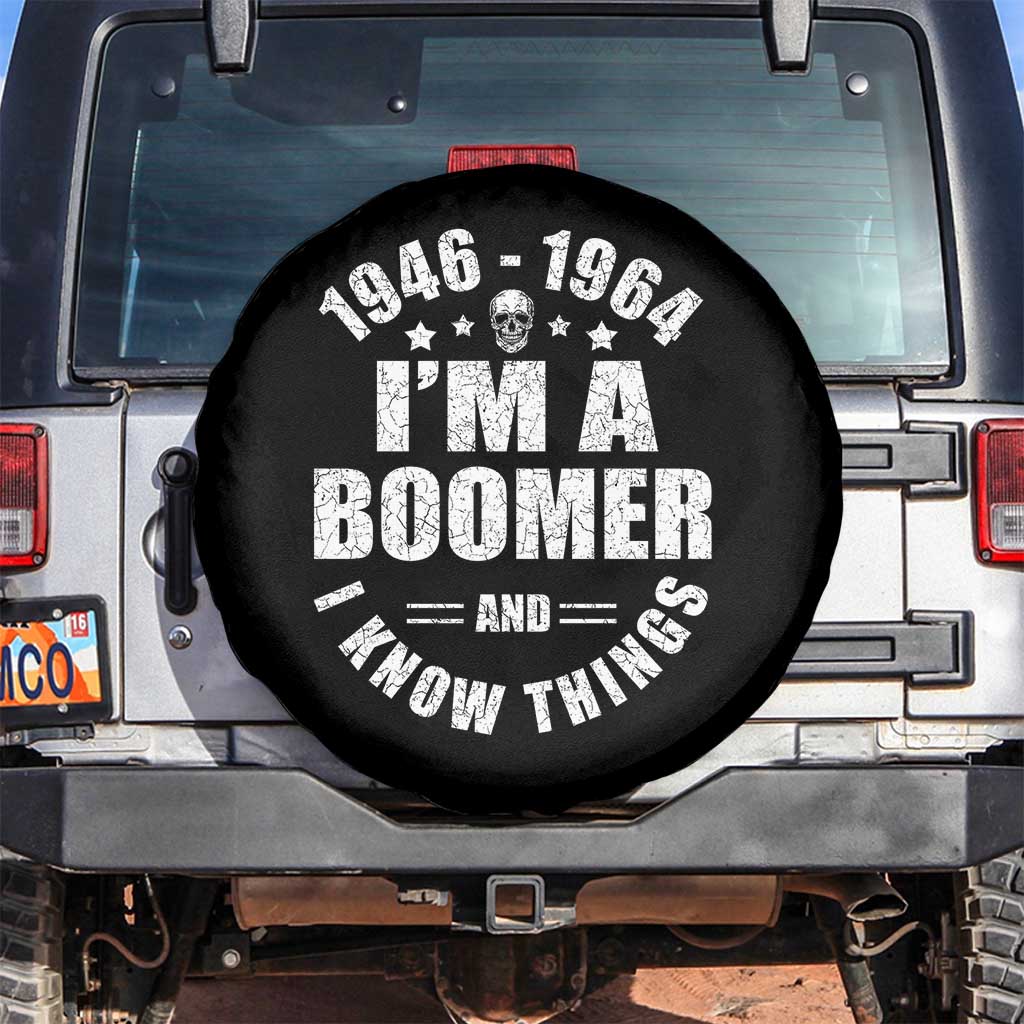 Funny I Am A Boomer And I Know Things Spare Tire Cover Baby Boomer Generation - Wonder Print Shop