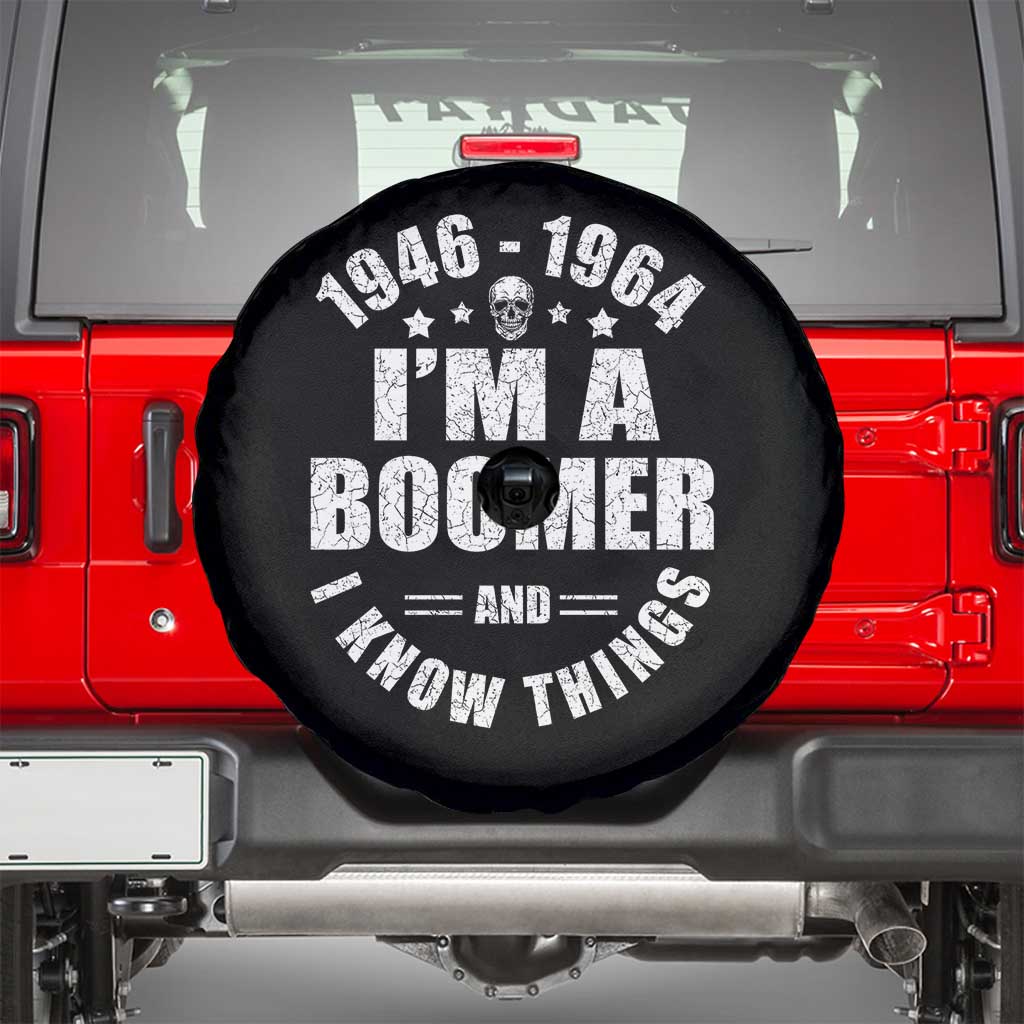 Funny I Am A Boomer And I Know Things Spare Tire Cover Baby Boomer Generation - Wonder Print Shop