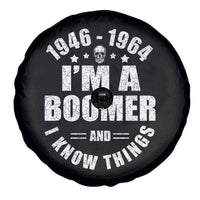 Funny I Am A Boomer And I Know Things Spare Tire Cover Baby Boomer Generation - Wonder Print Shop