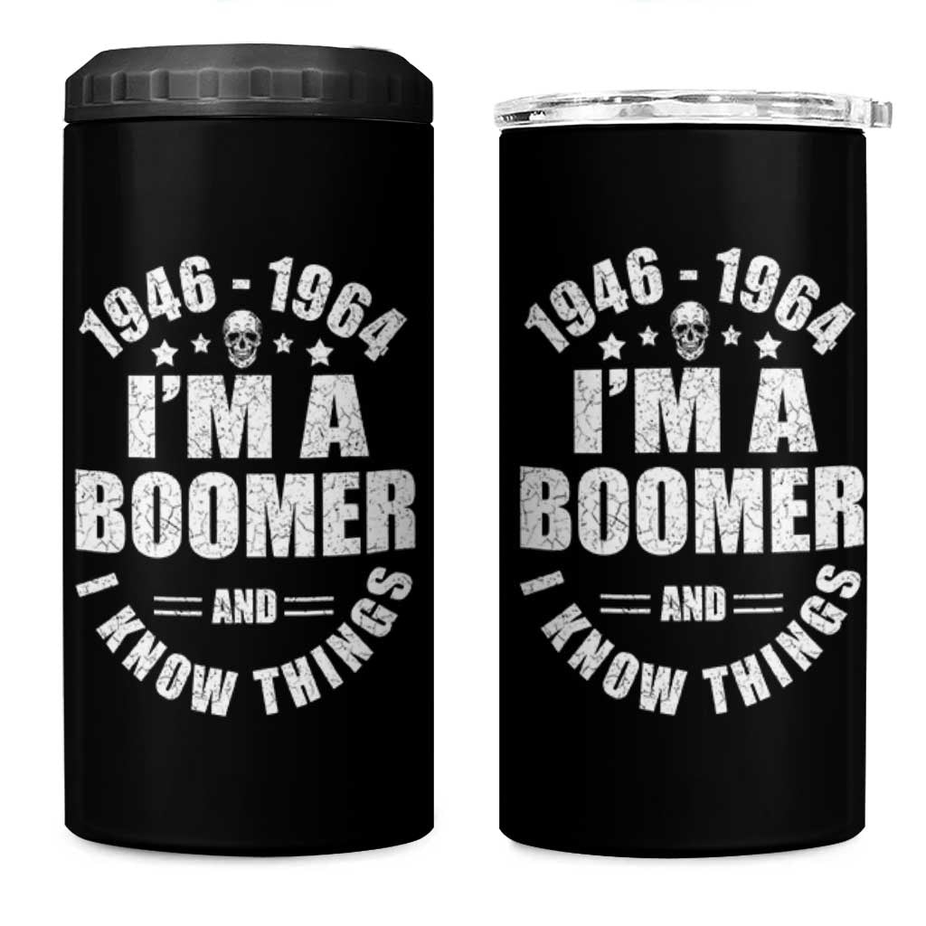 Funny I Am A Boomer And I Know Things 4 in 1 Can Cooler Tumbler Baby Boomer Generation - Wonder Print Shop