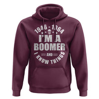 Funny I Am A Boomer And I Know Things Hoodie Baby Boomer Generation - Wonder Print Shop