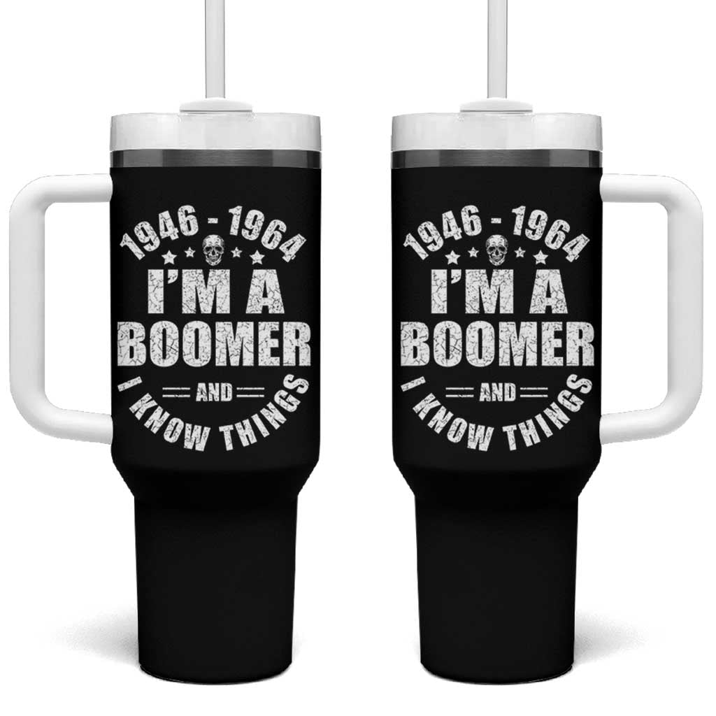 Funny I Am A Boomer And I Know Things Tumbler With Handle Baby Boomer Generation - Wonder Print Shop