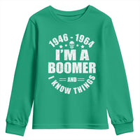 Funny I Am A Boomer And I Know Things Youth Sweatshirt Baby Boomer Generation - Wonder Print Shop
