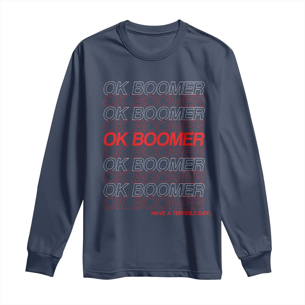 Funny OK Boomer Long Sleeve Shirt Gen Z Millennials Generation Meme Joke - Wonder Print Shop