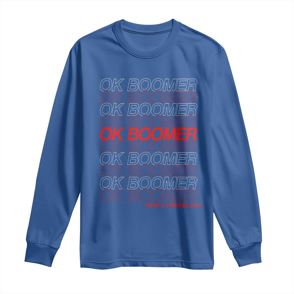 Funny OK Boomer Long Sleeve Shirt Gen Z Millennials Generation Meme Joke - Wonder Print Shop