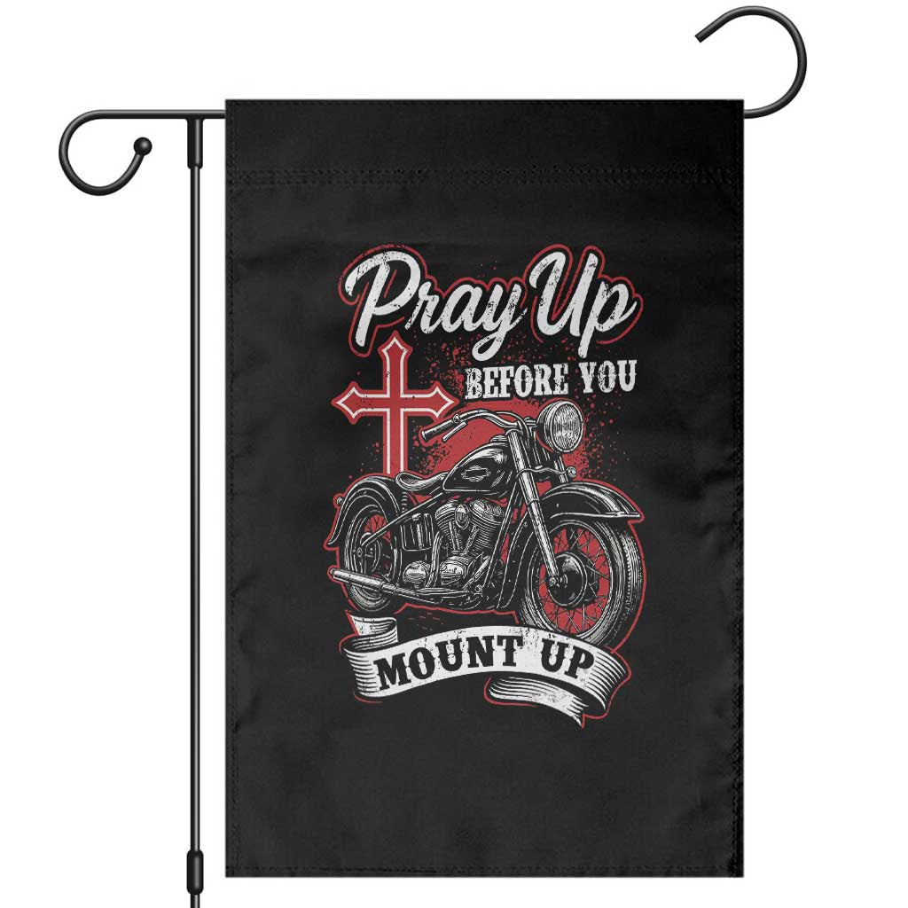 Pray Up Before You Mount Up Garden Flag Christian Biker Religious Faith - Wonder Print Shop